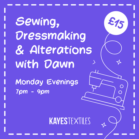Sewing and Dressmaking with Dawn - Monday Evening