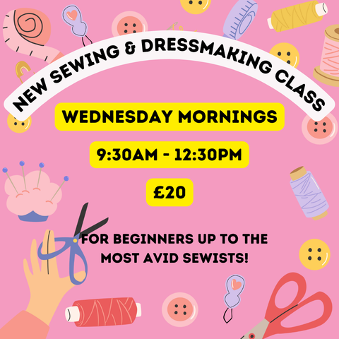 Sewing and Dressmaking with Dawn - Wednesday mornings 10am - 1pm